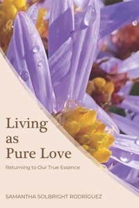 Living as Pure Love
