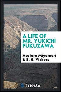 Life of Mr. Yukichi Fukuzawa