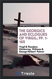 The Georgics and Eclogues of Virgil; pp. 1-165