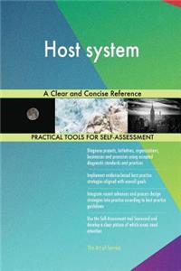 Host system A Clear and Concise Reference