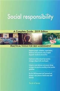 Social responsibility A Complete Guide - 2019 Edition