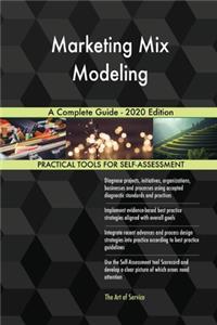 Marketing Mix Modeling A Complete Guide - 2020 Edition