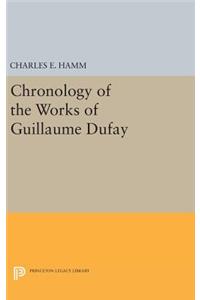 Chronology of the Works of Guillaume Dufay