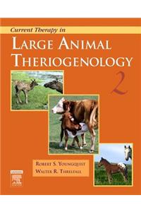 Current Therapy in Large Animal Theriogenology