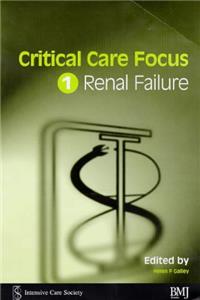 Critical Care Focus Series Vol 1 Renal Failure