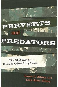 Perverts and Predators