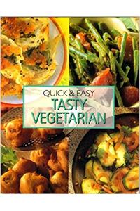 Quick & Easy Tasty Vegetarian