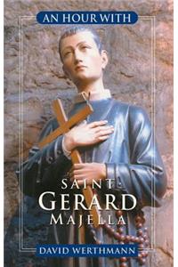 An Hour with Saint Gerard Majella