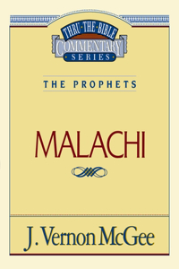 Thru the Bible Vol. 33: The Prophets (Malachi)