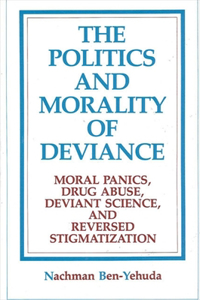 Politics and Morality of Deviance