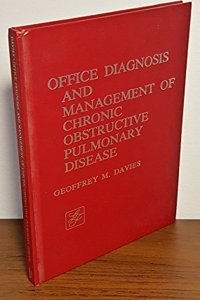 Office Diagnosis and Management of Chronic Obstructive Pulmonary Diseases