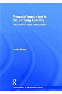 Financial Innovation in the Banking Industry