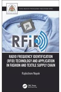 Radio Frequency Identification (Rfid) Technology and Application in Fashion and Textile Supply Chain