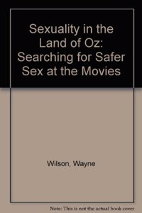 Sexuality in the Land of Oz