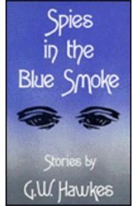 Spies in the Blue Smoke