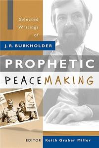 Prophetic Peacemaking