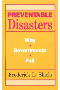 Preventable Disasters