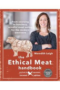 Ethical Meat Handbook, Revised and Expanded 2nd Edition