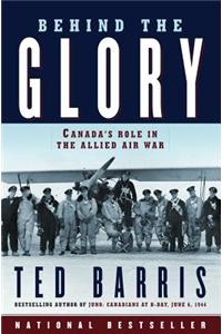 Behind the Glory: Canada's Role in the Allied Air War