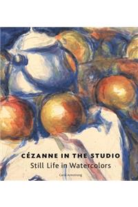 Cezanne in the Studio