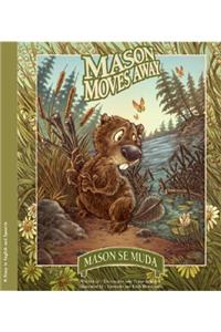 Mason Se Muda / Mason Moves Away