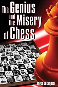 Genius and Misery of Chess