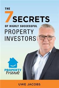 7 Secrets of Highly Successful Property Investors