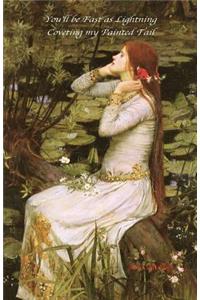 You'll be Fast as Lightning Coveting my Painted Tail