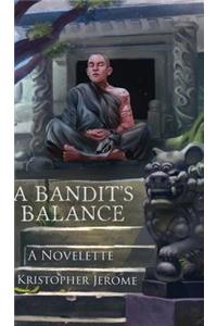 A Bandit's Balance