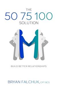 The 50 75 100 Solution