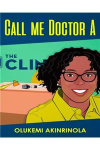 Call me Doctor A
