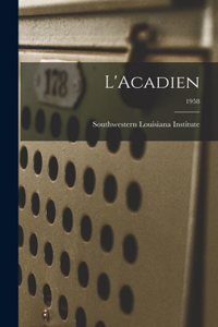 L'Acadien; 1958