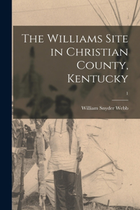 Williams Site in Christian County, Kentucky; 1