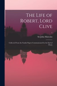 Life of Robert, Lord Clive