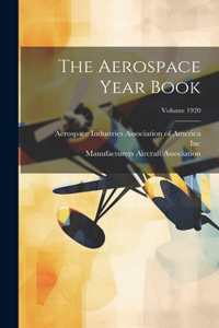 Aerospace Year Book; Volume 1920