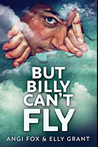 But Billy Can't Fly