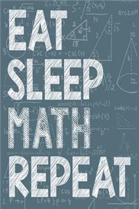 Eat Sleep Math Repeat