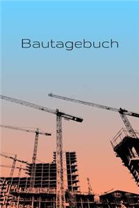 Bautagebuch