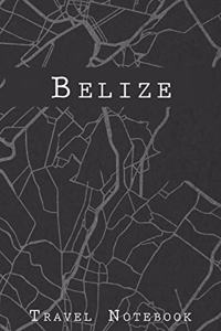 Belize Travel Notebook: 6x9 Travel Journal with prompts and Checklists perfect gift for your Trip to Belize for every Traveler