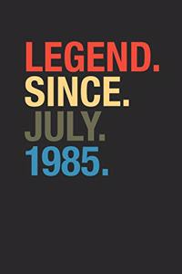 Legend Since July 1985