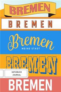 Bremen meine Stadt - Notizbuch, Journal