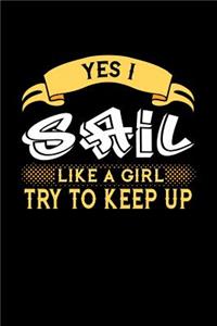 Yes I Sail Like a Girl Try to Keep Up
