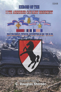 Heroes of the 11th Armored Cavalry Regiment During the Vietnam War