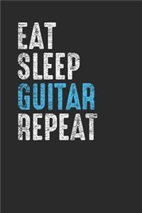 Eat Sleep Guitar Repeat