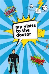 My Visits To The Doctor