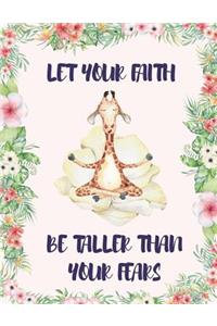 Let Your Faith Be Taller Than Your Fears