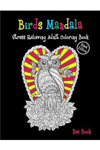 Birds Mandala Stress Relieving Adult Coloring Book (ฺBlack Edition)