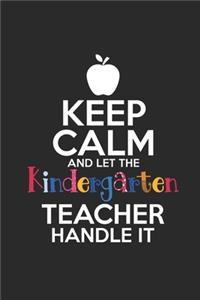 Keep Calm And Let The Kindergarten Teacher Handle It