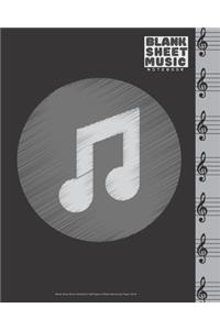 Blank Sheet Music Notebook - 100 Pages Of Blank Manuscript Paper - 8x10