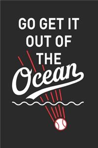 Go Get It Out Of The Ocean